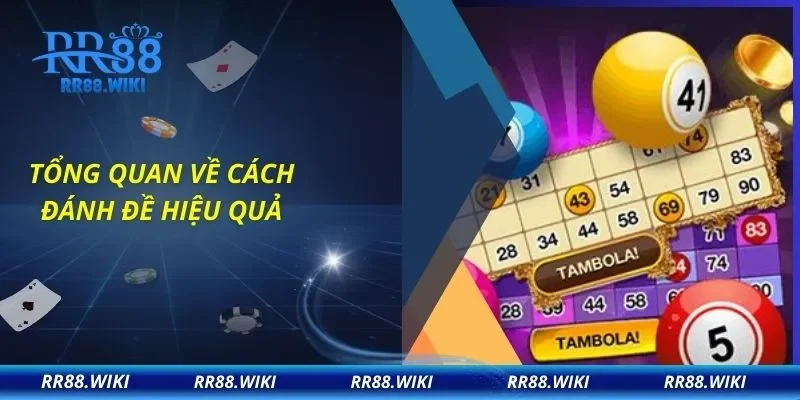 Tổng quan về cách đánh đề hiệu quả